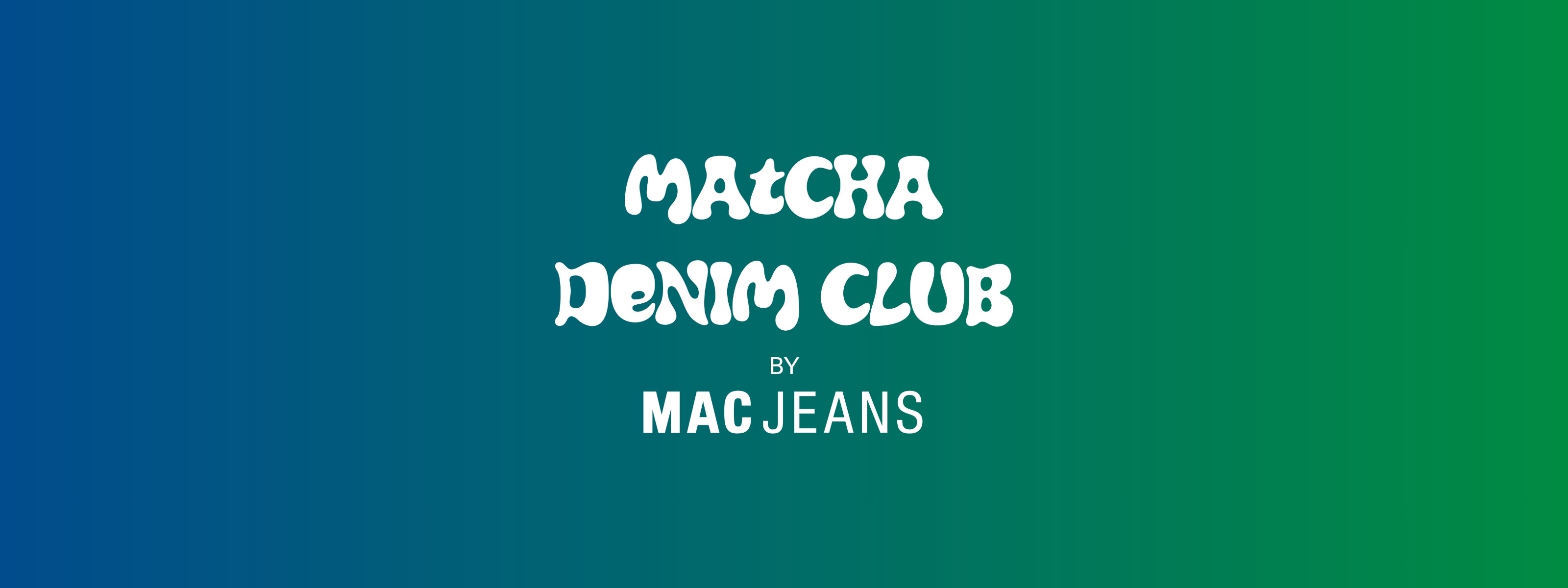 Matcha Denim Club by MAC Jeans logo on a blue to green gradient background.